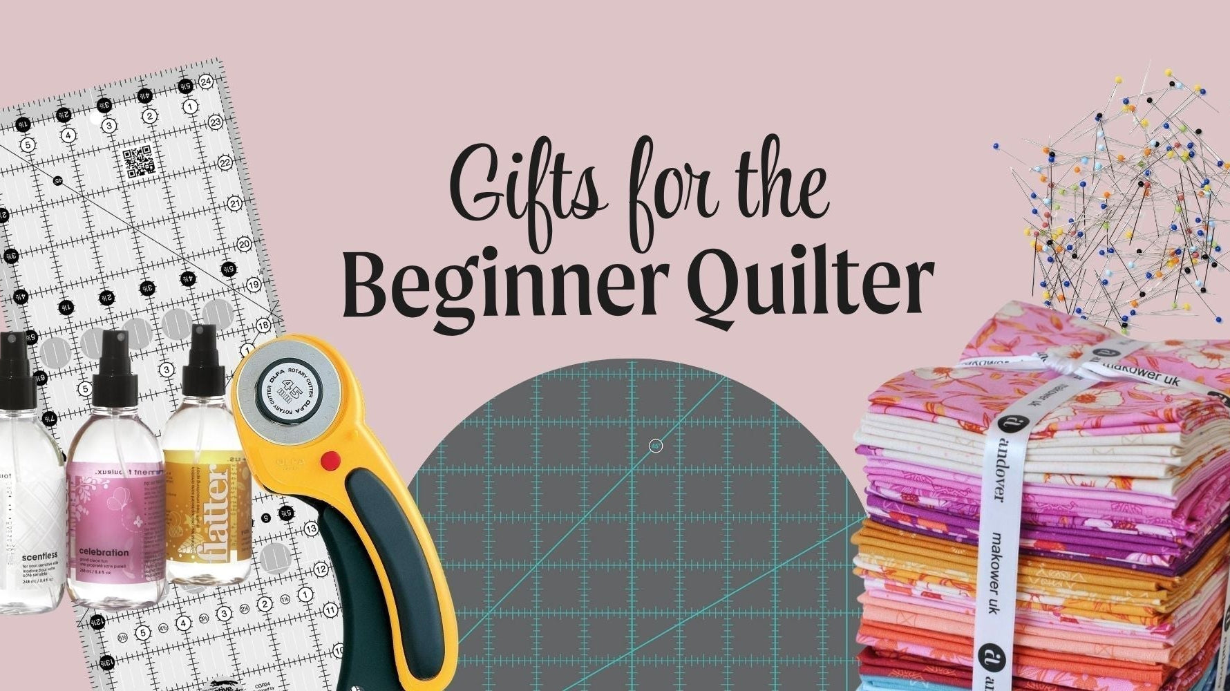 Gifts for the Beginner Quilter