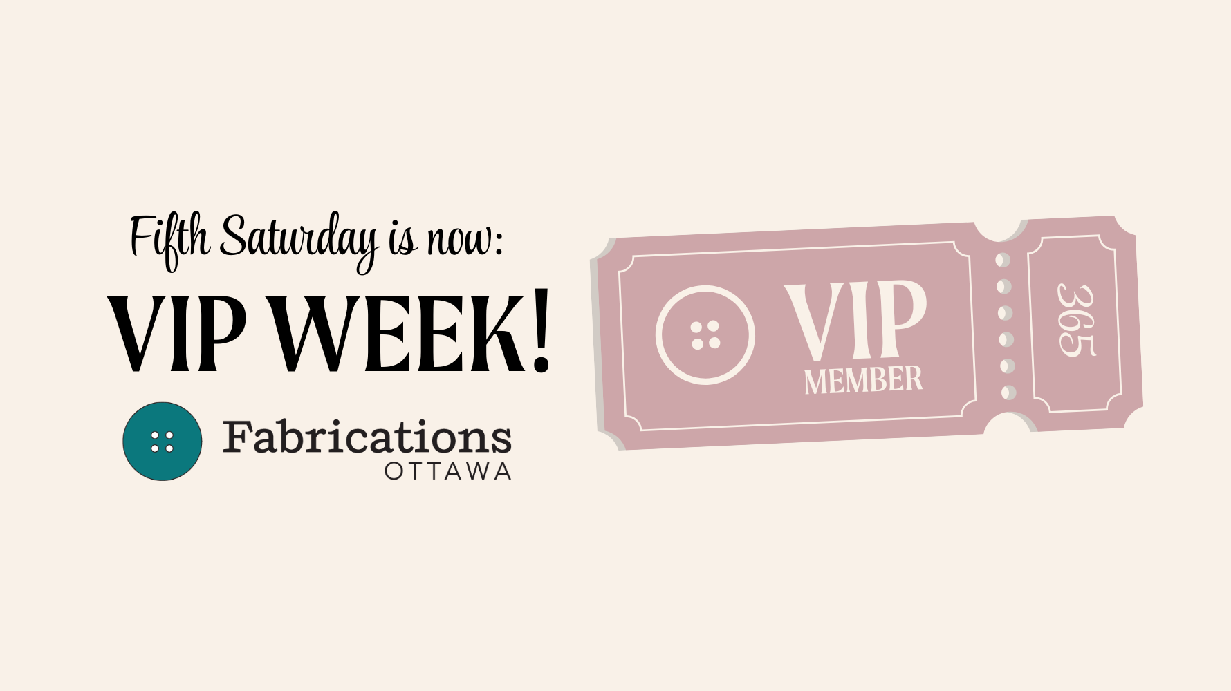 VIP WEEK (Previously known as Fifth Saturday)