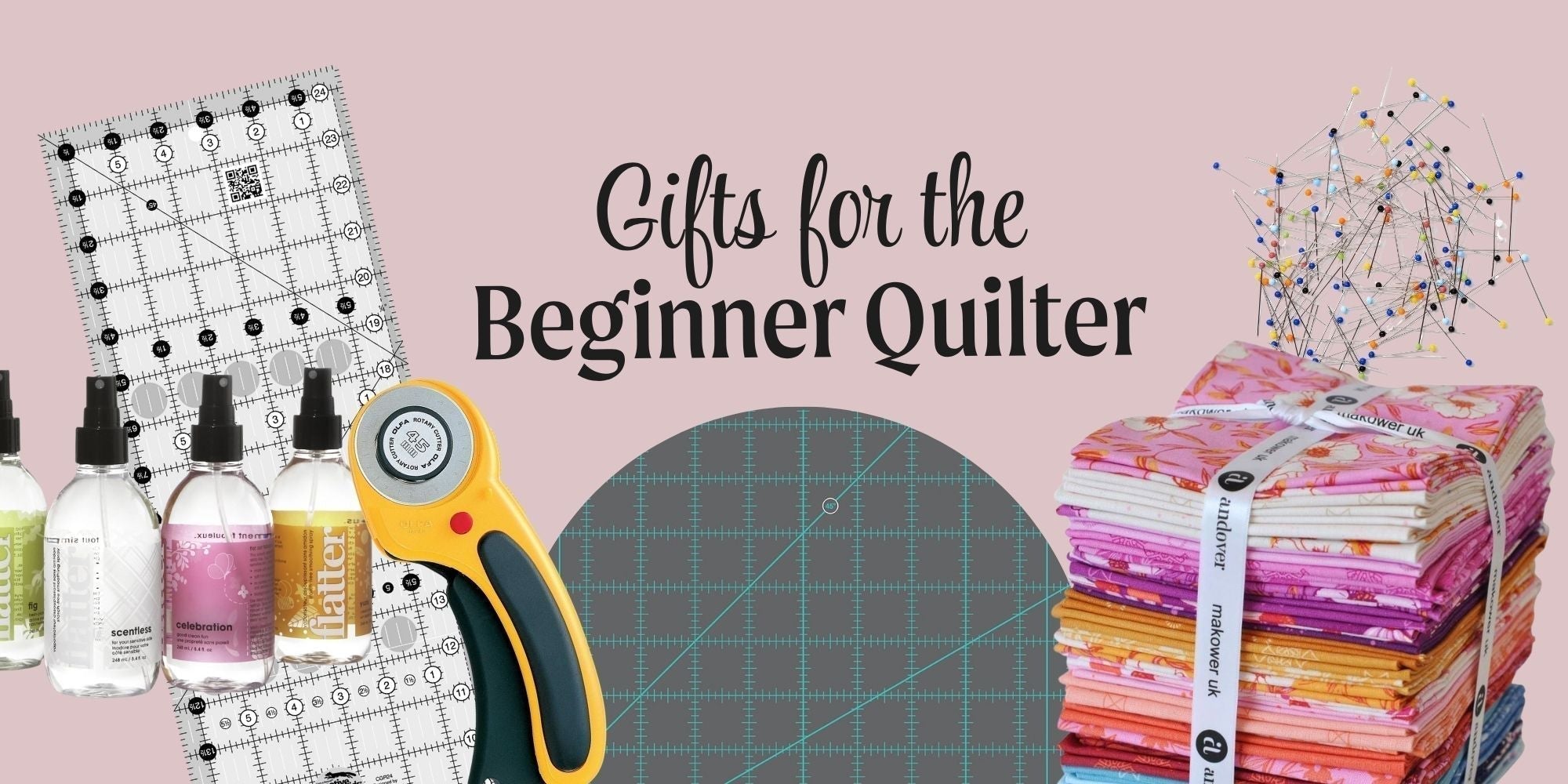 Gifts for the Beginner Quilter