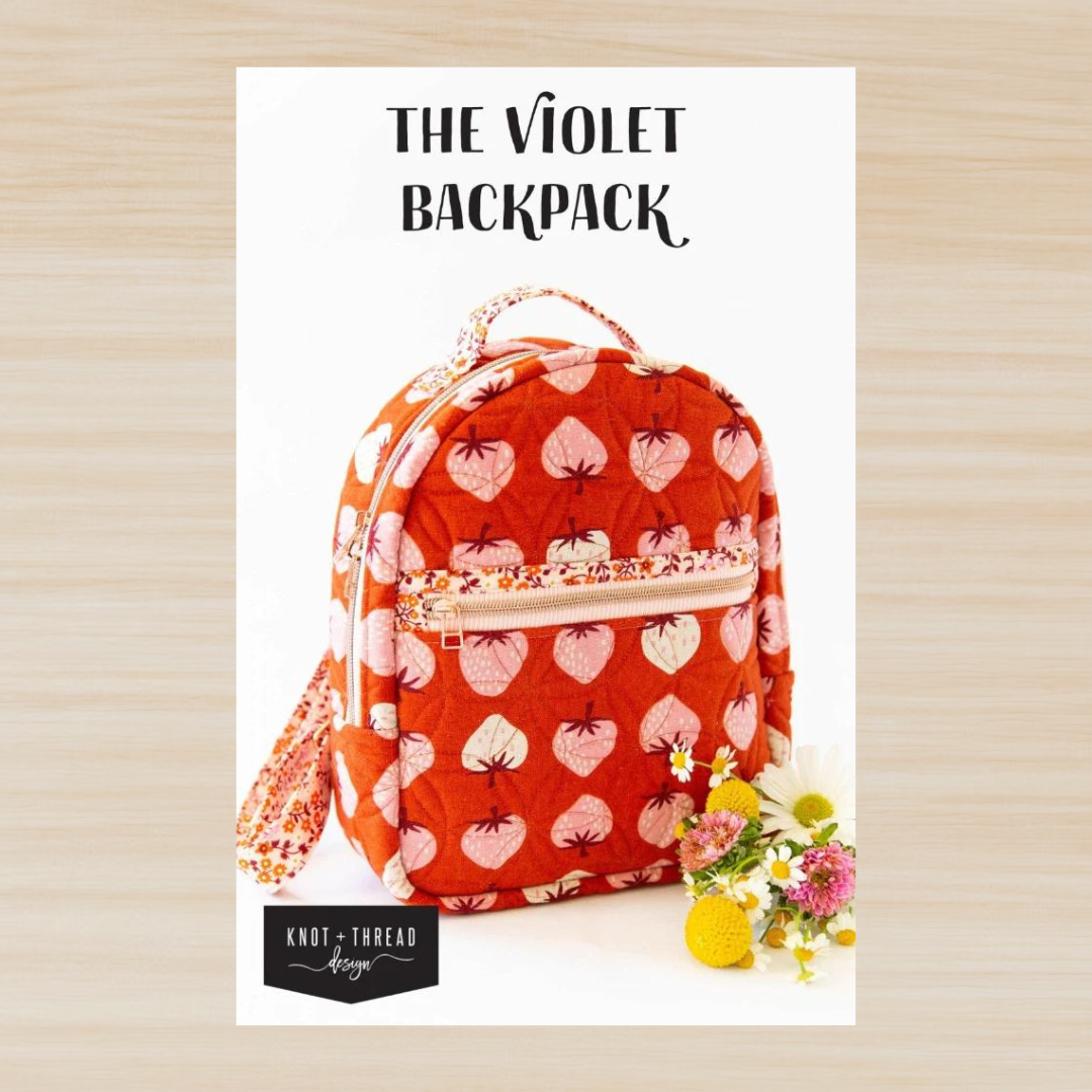Knot & Thread Designs The Violet Backpack – Fabrications Ottawa