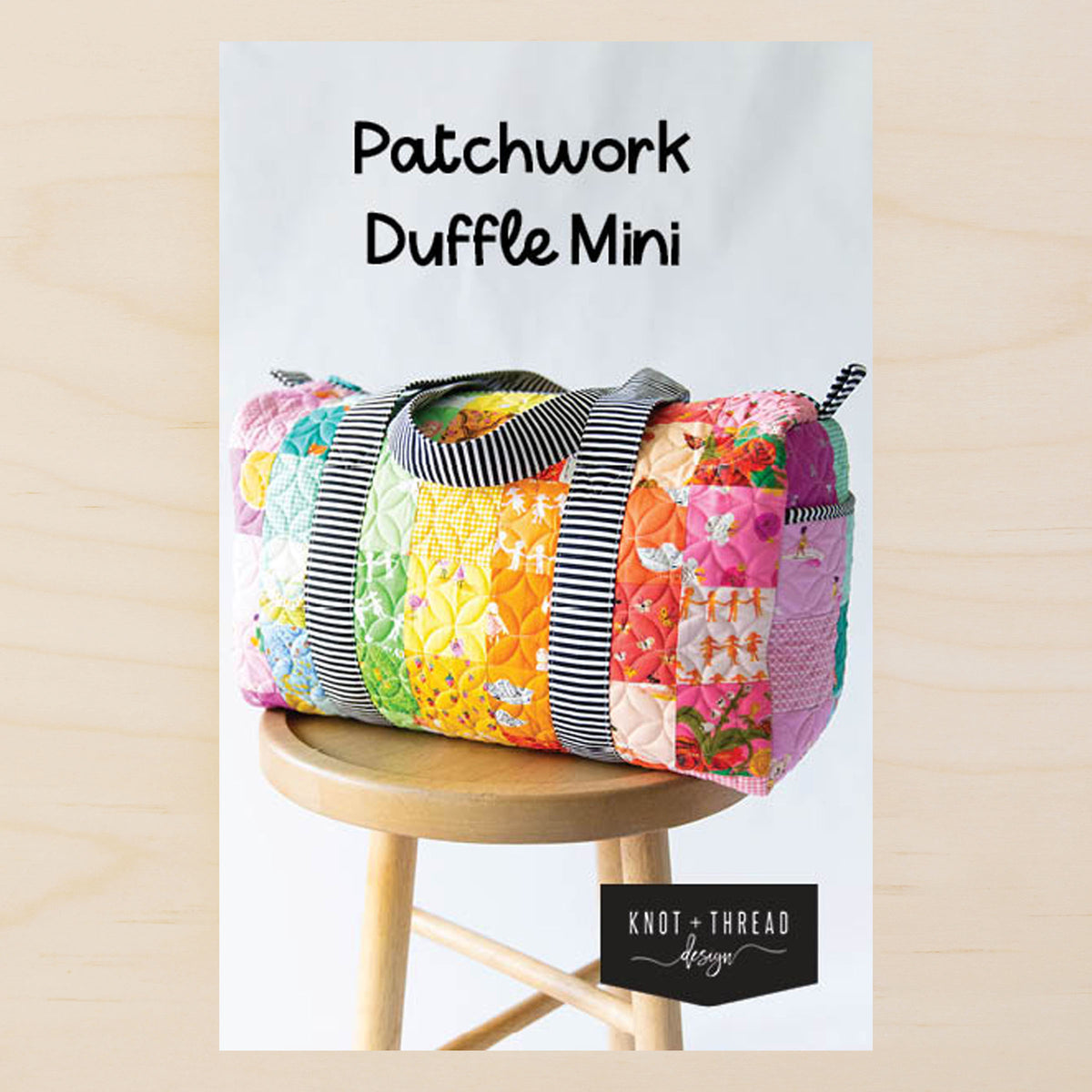 Knot & Thread Designs Patchwork Duffle Mini – Fabrications Ottawa