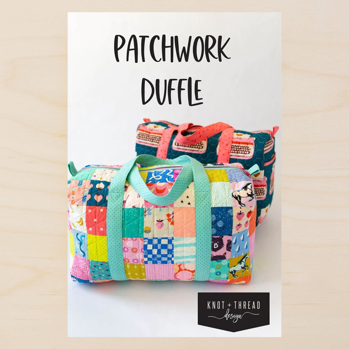 Knot & Thread Designs Patchwork Duffle – Fabrications Ottawa